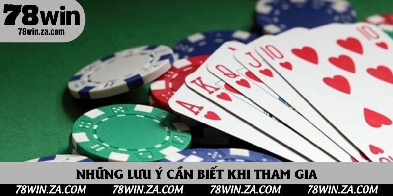 Những lưu ý cần biết khi tham gia