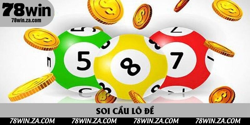 Soi Cầu Lô Đề 78win Miễn Phí - Cơ Hội Đổi Đời Không Thể Bỏ Lỡ